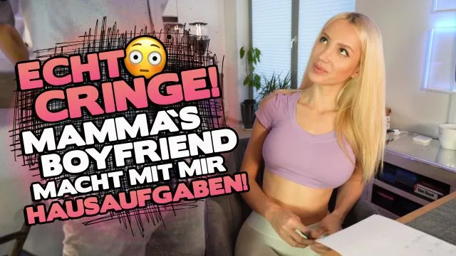 ECHT CRINGE! MAMMA`S BOYFRIEND MACHT MIT MIR HAUSAUFGABEN!