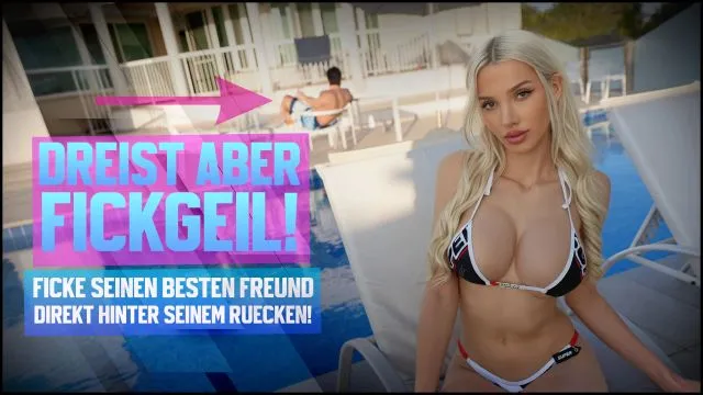 FICKE SEINEN BESTEN FREUND DIREKT HINTER SEINEM RÜCKEN!